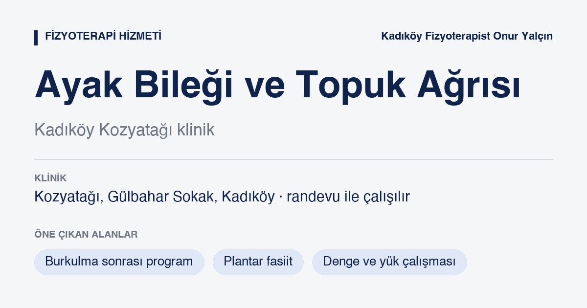 Ayak Bileği Burkulması ve Topuk Dikeni bilgi kartı: ayak bileği burkulması ve topuk dikeni, Kozyatağı Kadıköy, Fizyoterapist Onur Yalçın